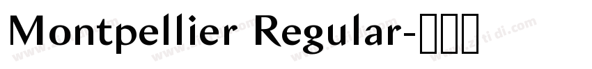 Montpellier Regular字体转换 Montpellier Regular字体转换